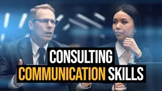 Communicate Like a Consultant - Top down communication explained (Management Consulting Skills)