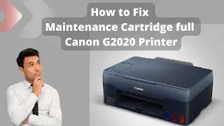 How To Fix Maintenance Cartridge Full Canon G2020 Printer | How to Fix Canon G2020 Support Code 1726
