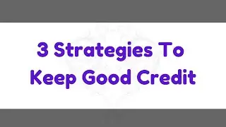3 Strategies to Keep Good Credit and Avoid a Financial Crisis