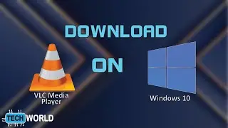 How to Download VLC Media Player in Windows 10