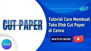 Tutorial Cara Membuat Teks Efek Cut Paper di Canva