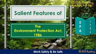 Salient features of The Environment Protection Act 1986