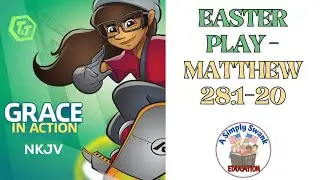 EASTER PLAY PRACTICE VIDEO (2025) -  MATTHEW 28:1-20