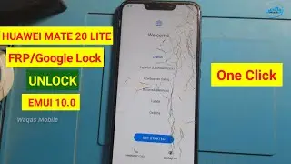 Mate 20 Lite Frp 2022 | Huawei Mate 20 Lite SNE-LX3 EMUI 10.0 FRP/Google Account Bypass Waqas Mobile