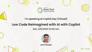 Low Code Reimagined with AI with Copilot by Aroh Shukla