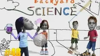 Забавная наука #48 - Backyard Science #48