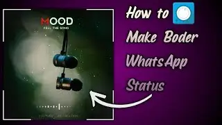 How to Make Boder WhatsApp Status || New Treading WhatsApp Status || AB Techz