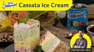 Cassata Ice Cream Recipe by Chef Ranveer Brar| Eggless, No Crystal Icecream | Milkmaid
