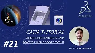 Drafted filleted Pocket feature in CATIA || Sketch based features