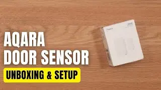 Aqara Door & Window Sensor Unboxing & Setup
