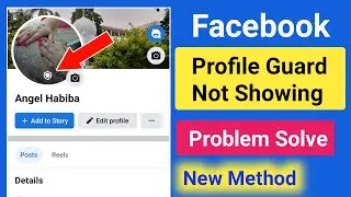 Facebook Profile Picture Guard Option Not Showing Problem Solve 2023।Facebook Profile Guard Missing