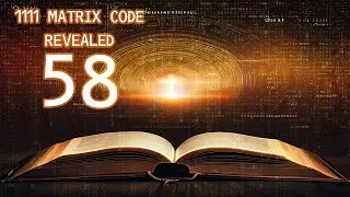 😎 1111 Matrix Code | # 58 | GOD CODE