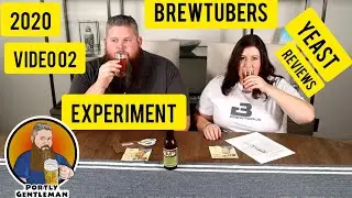 Brewtubers Yeast Experiment 2020 Video 02