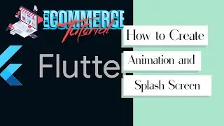 5. How to create Flutter Animation and Splash Screen - Add animation to the splash screen