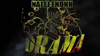 DRAMA  -  Nalej Enonn Mixtape Direct - ( BODy  rMx )( 1up  KUtz )