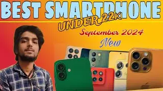 TOP BEST SMARTPHONE UNDER ₹22000 budget SEPTEMBER 2024