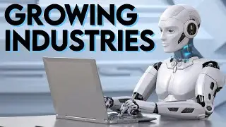 Growing Industries of the Future