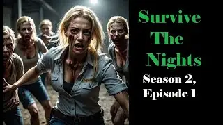 Survive The Nights - S2, E1