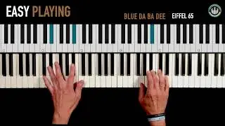 ✨ Blue Da Ba Dee  @eiffel65  🎹 easy🧉