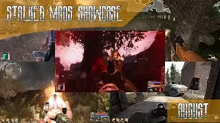 Stalker Mods Showcase 182 - August