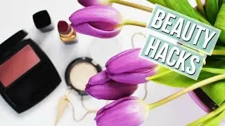 10 Beauty Hacks You NEED to Know!