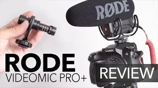 Rode VideoMic Pro+ Review