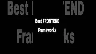 Best Frontend Frameworks 