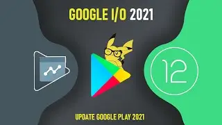 Обзор конференции Google I/O 2021, изменения в Google Play, Android и не только!