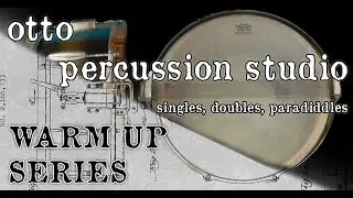 Warm-Up Series: Singles, Doubles, Paradiddles
