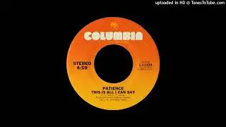 PATIENCE - This is all I can say