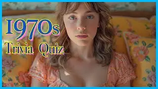 1970s Nostalgia Trivia Quiz