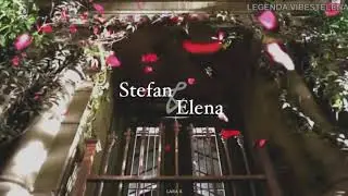 Stefan & Elena - Uma última vez | Stelena