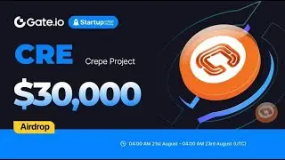 GATE İO CREPE  CRE STARTUP AİRDROP İNCELEME  #btc #gateio #ethereum #crypto