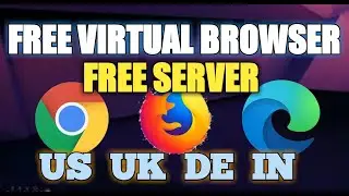 FREE VIRTUAL BROWSER FREE SERVER 2022