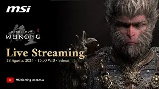 Black Myth Wukong | Pandangan Pertama | MSI Indonesia