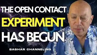 Bashar Reveals the Action That Could Accelerate Open Contact | Bashar Channeling