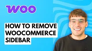 How to Remove WooCommerce Sidebar [2026 Full Guide]