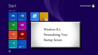 Personalizing Your Start Screen