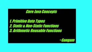 Java  || Primitive Data Types || Static & Non-Static Functions || Arithmetic Reusable Functions