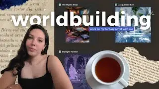 worldbuild with me 🌎 create a worldbuilding document, map making, and worldbuilding tips
