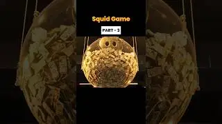 Squid Game (Part 3) | गेम की प्राइज मनी देख कर उड़ गए होश