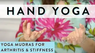 2 Minute Hand Yoga | Mudras for Arthritis and Stiffness