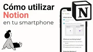 🔥 Cómo usar Notion en iPhone & Android - Tutorial de Notion en español desde 0