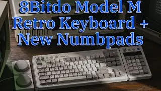 8bitdo New Product Launches including Numbpad and IBM Model M keyboard plus new accessories.