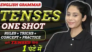 All Tenses in 1 Hour with Tricks 🔥| Tense in English Grammar | Present , Past and Future | One Shot