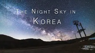 [4K UHD] Time Lapse - The Night Sky in Korea