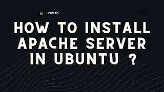How to install Apache server in Ubuntu ?
