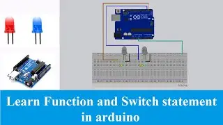 how to use functions and switch statement in Arduino