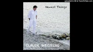 CLAUDE WEISBERG - Newest Things (2017) Official Audio