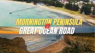 Great Ocean Road Vs Mornington Peninsula - What is BEST